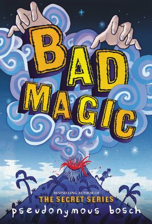 [Bad 01] • Bad Magic